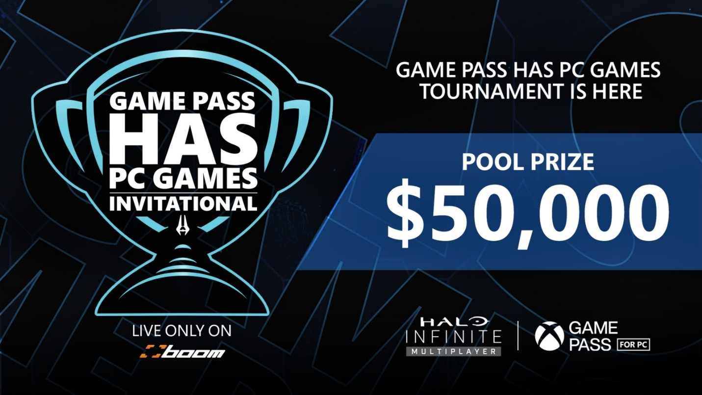 Game Pass Has PC Games Invitational with BoomTV, featuring Halo Infinite multiplayer, and a $50,000 prize pool!